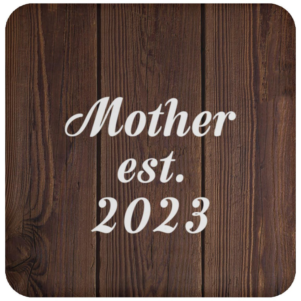 Mother Established EST. 2023 - Drink Coaster D