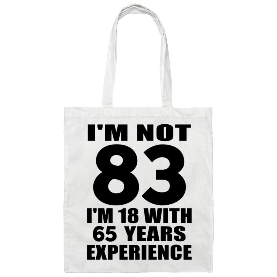 83rd Birthday I'm Not 83 I'm 18 With 65 Years Experience - Tote Bag White