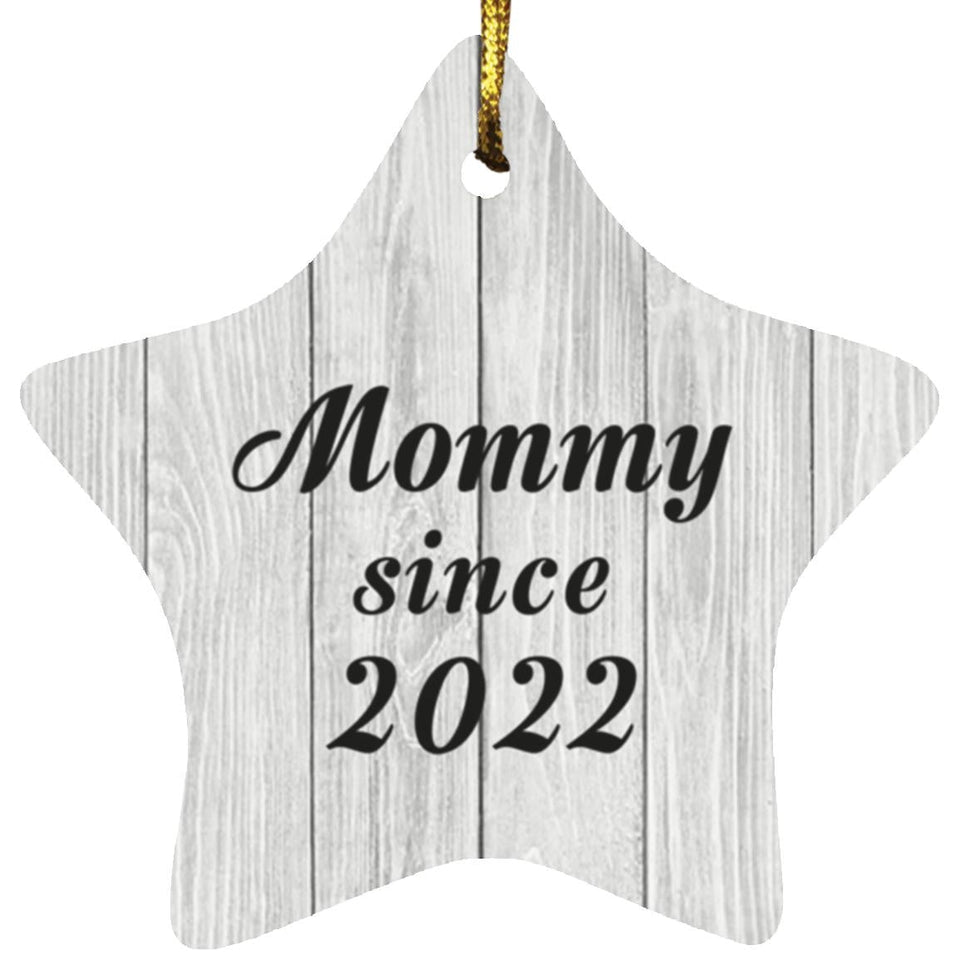 Mommy Since 2022 - Star Ornament F