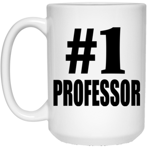 Number One #1 Professor - 15 Oz Coffee Mug