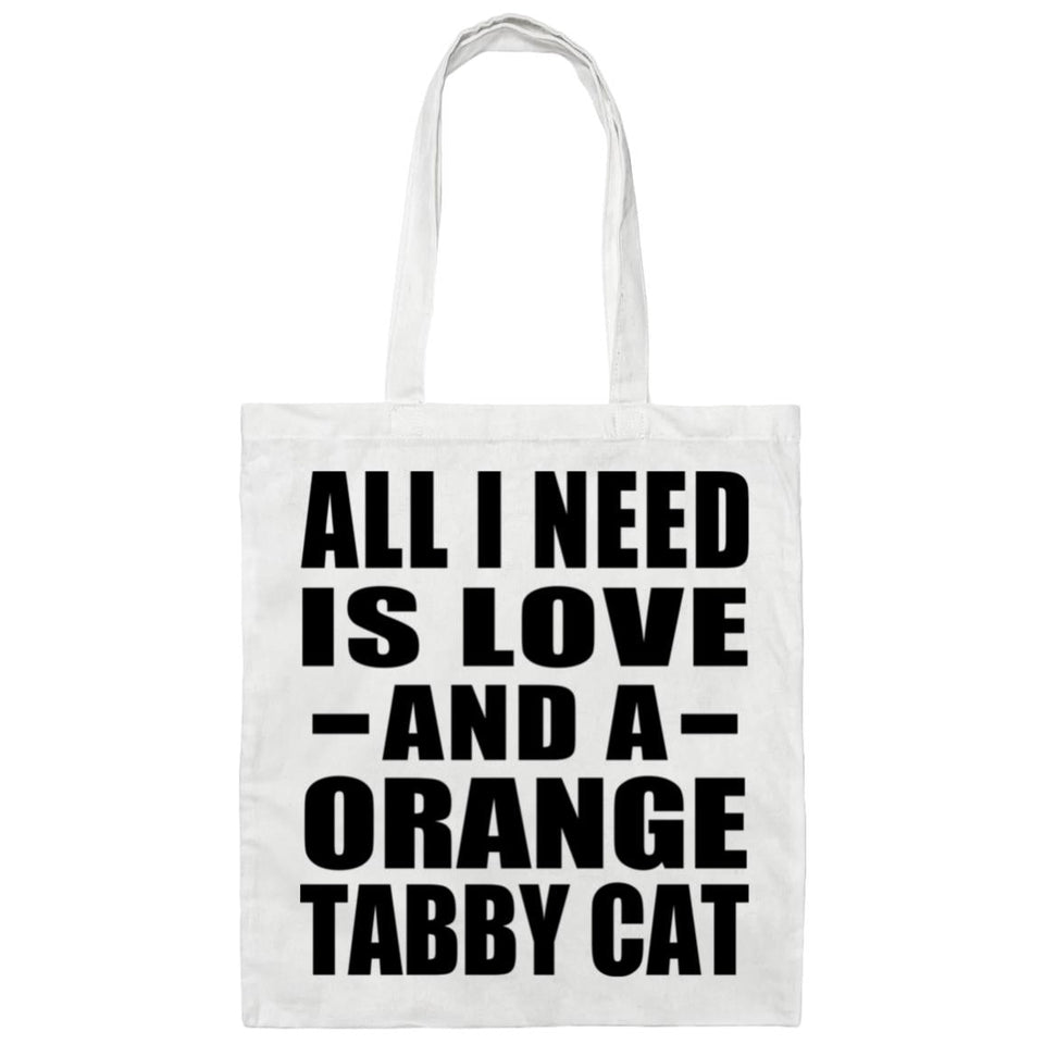 All I Need Is Love And A Orange Tabby Cat - Tote Bag White