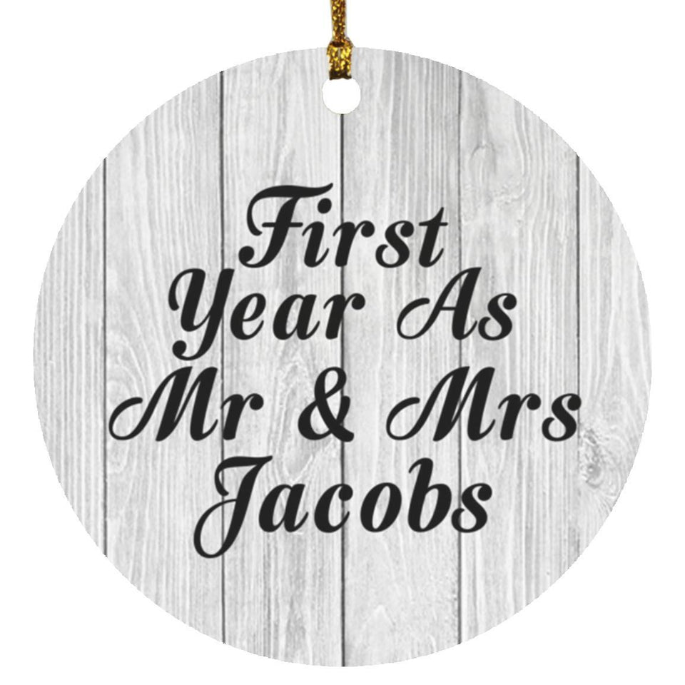 First Year As Mr & Mrs Jacobs - Circle Ornament F