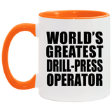 World's Greatest Drill-Press Operator - 11oz Accent Mug Orange