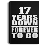 17th Anniversary 17 Years Down Forever to Go - Canvas Portrait