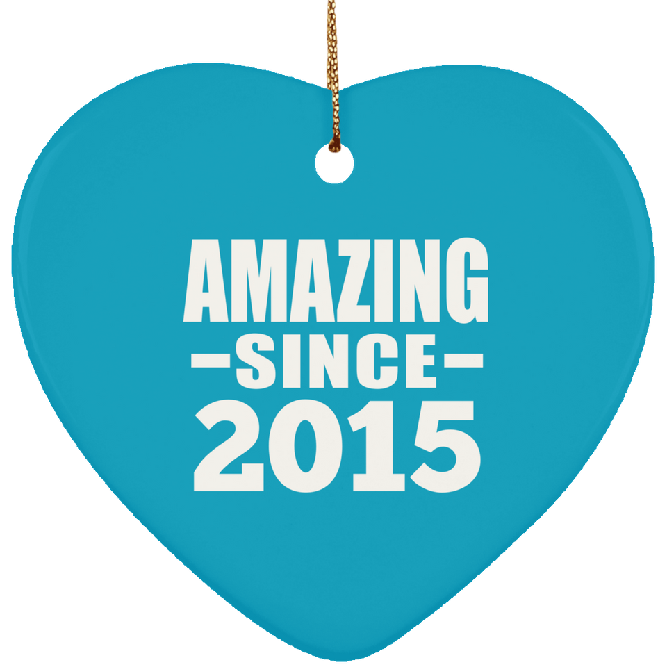 9th Birthday Amazing Since 2015 - Heart Ornament