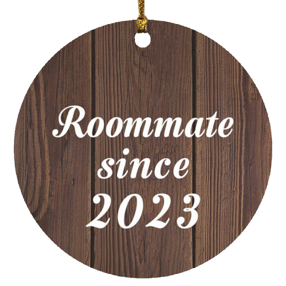 Roommate Since 2023 - Circle Ornament D