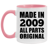 15th Birthday Made in 2009 All Parts Original - 11oz Accent Mug Pink