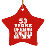 53rd Anniversary 53 Years Of Being Mr Perfect - Star Ornament
