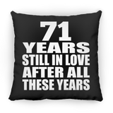 71st Anniversary 71 Years Still In Love After These Years - Throw Pillow Black