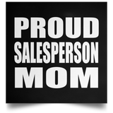 Proud Salesperson Mom - Poster Square
