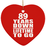 89th Anniversary 89 Years Down Lifetime To Go - Heart Ornament
