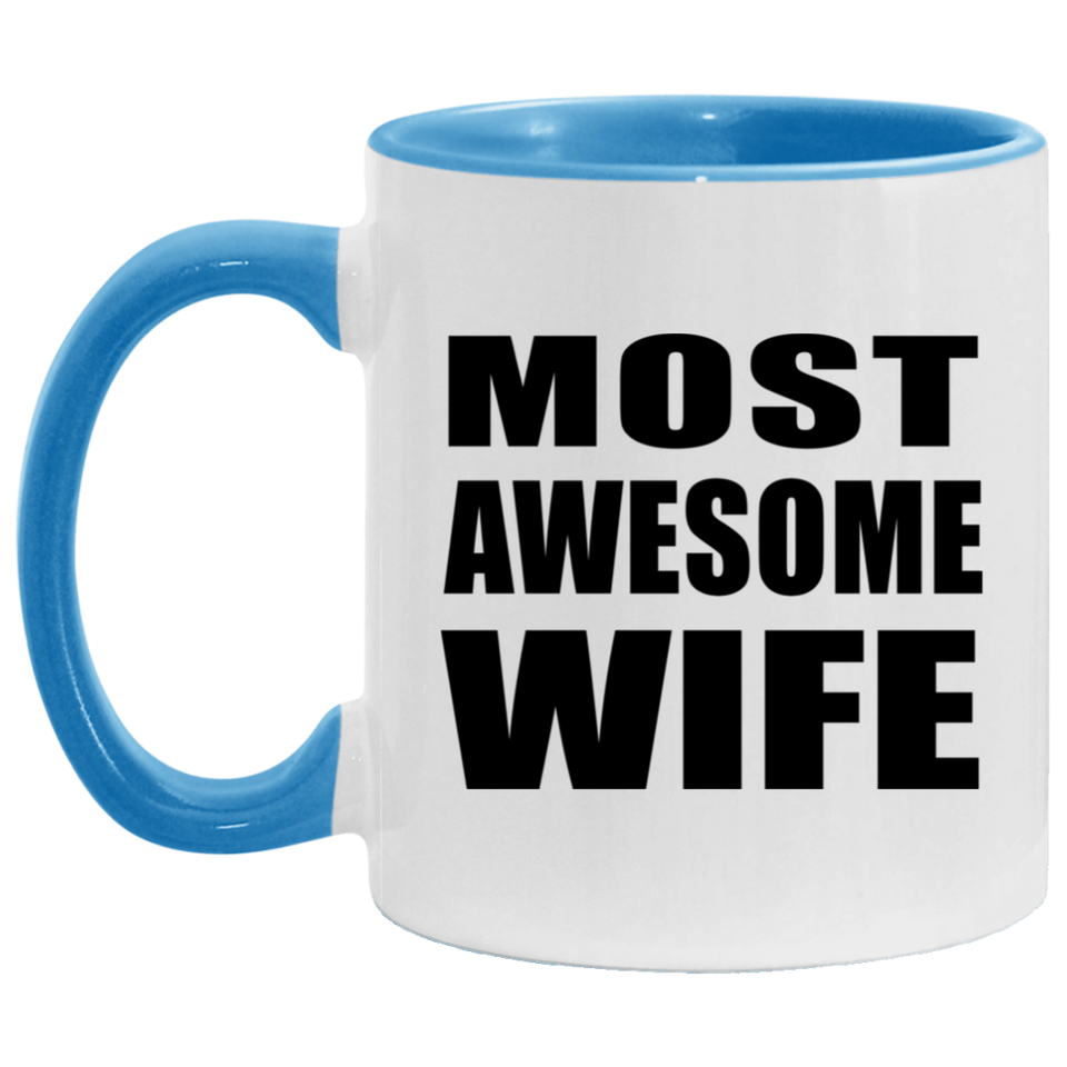Most Awesome Wife - 11oz Accent Mug Blue