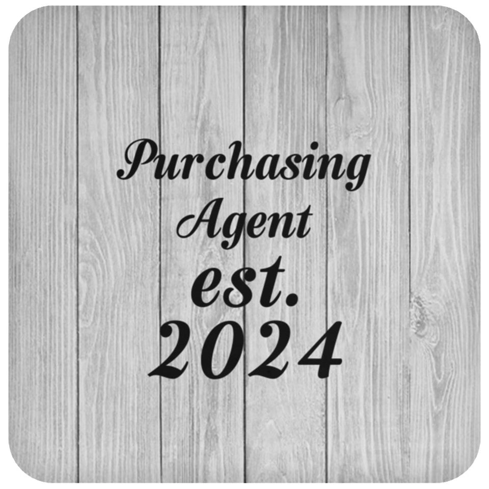 Purchasing Agent Established Est. 2024 - Drink Coaster F