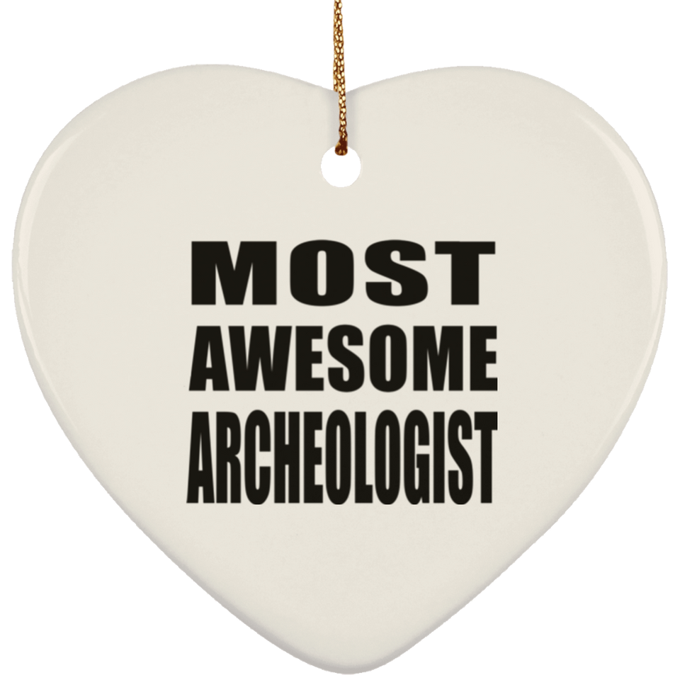 Most Awesome Archeologist - Heart Ornament