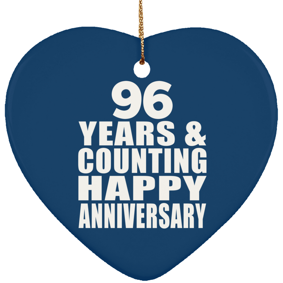 Happy 96th Anniversary 96 Years & Counting - Heart Ornament
