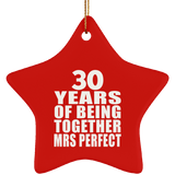 30th Anniversary 30 Years Of Being Mrs Perfect - Star Ornament