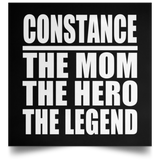 Constance The Mom The Hero The Legend - Poster Square