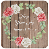 First Year As Fiancee & Fiance - Drink Coaster B