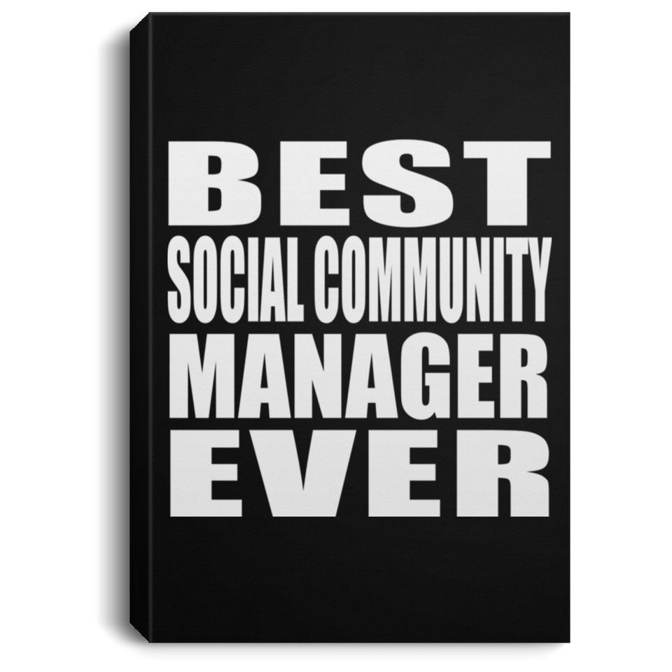 Best Social Community Manager Ever - Canvas Portrait