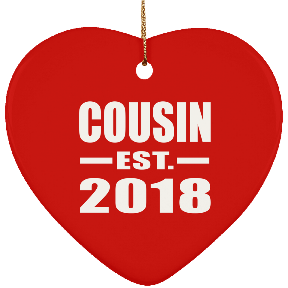 Cousin Established EST. 2018 - Heart Ornament