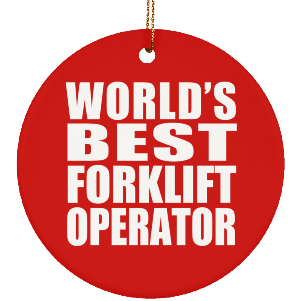 World's Best Forklift Operator - Circle Ornament