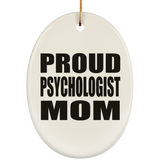 Proud Psychologist Mom - Oval Ornament