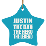 Justin The Dad The Hero The Legend - Star Ornament