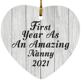 First Year As An Amazing Nanny 2021 - Heart Ornament F