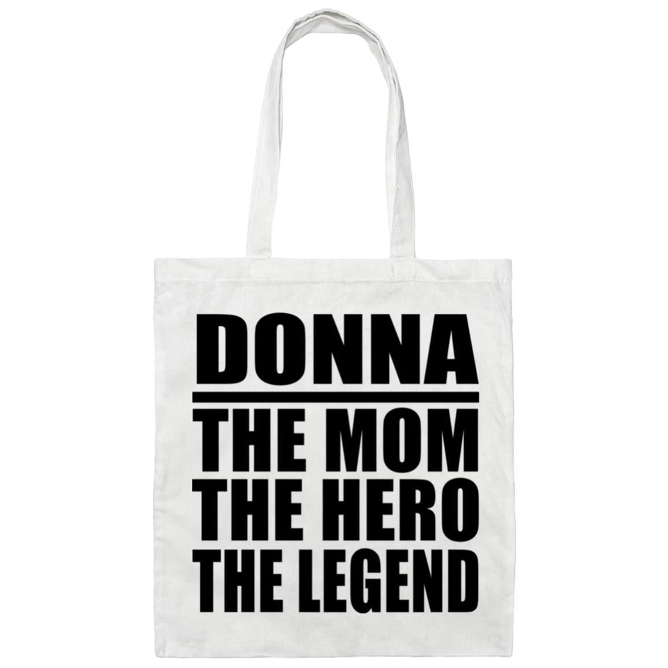 Donna The Mom The Hero The Legend - Tote Bag White