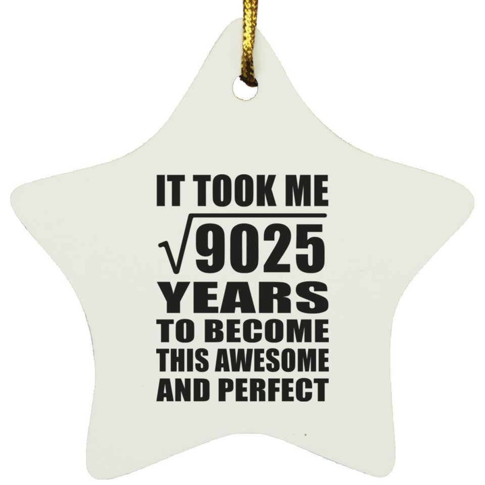 95th Birthday Took Square Root of 9025 Years To Awesome - Star Ornament