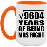 98th Anniversary Square Root of 9604 Years of Being Mrs Right - 15oz Accent Mug Orange