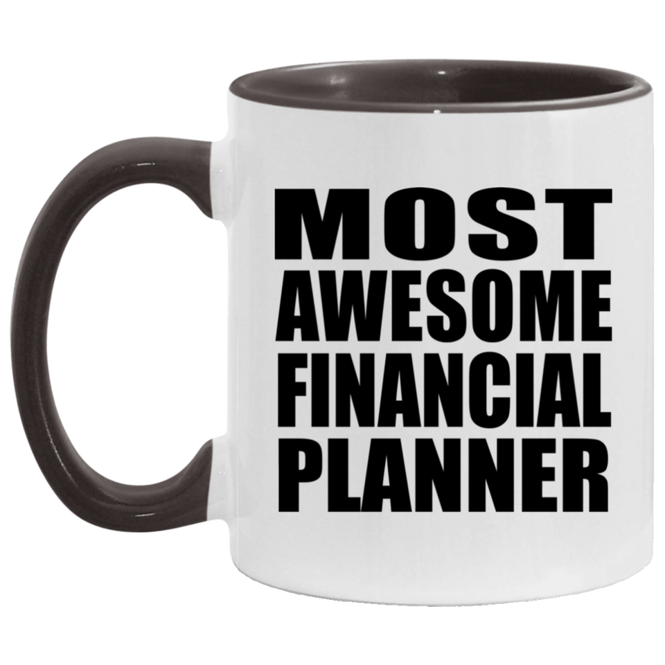 Most Awesome Financial Planner - 11oz Accent Mug Black