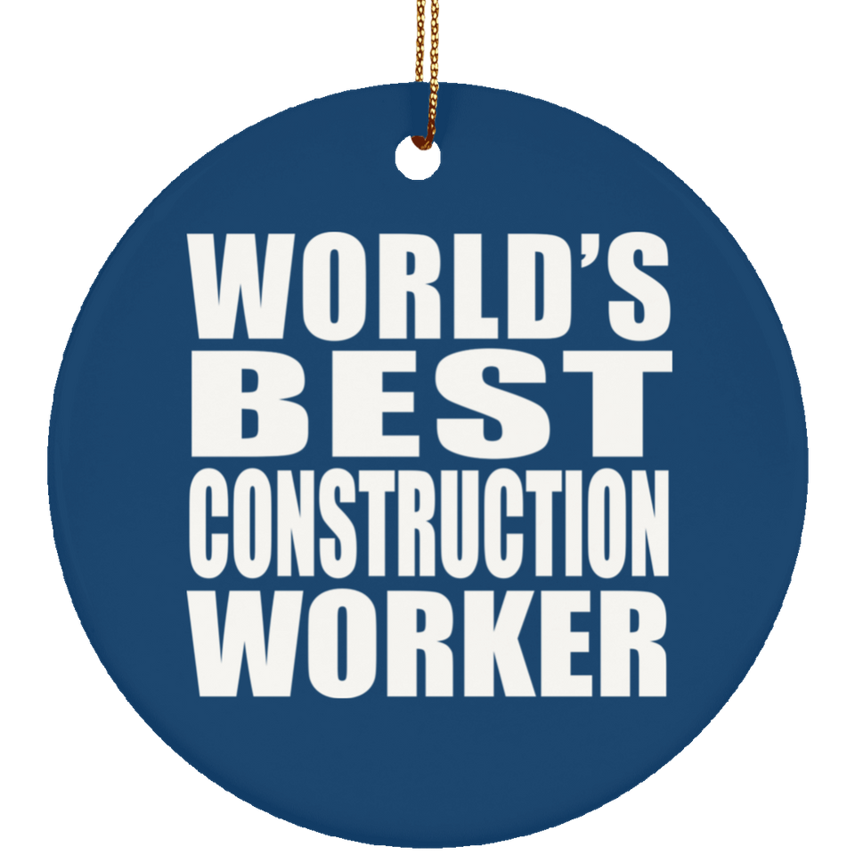 World's Best Construction Worker - Circle Ornament