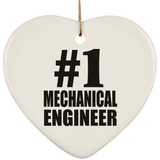Number One #1 Mechanical Engineer - Heart Ornament