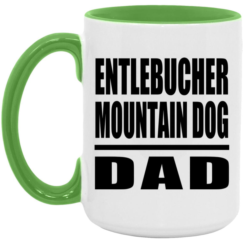 Entlebucher Mountain Dog Dad - 15oz Accent Mug Green