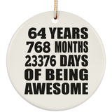 64th Birthday 64 Years 768 Months 23376 Days Of Awesome - Circle Ornament