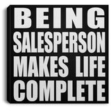 Being Salesperson Makes Life Complete - Canvas Square