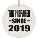 Tax Preparer Since 2019 - Circle Ornament