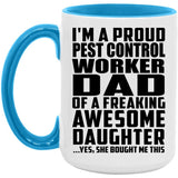 Proud Pest Control Worker Dad Of Awesome Daughter - 15oz Accent Mug Blue