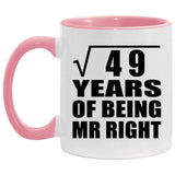 7th Anniversary Square Root of 49 Years of Being Mr Right - 11oz Accent Mug Pink