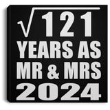 11th Anniversary Square Root of 121 Years As Mr & Mrs 2024 - Canvas Square