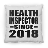 Health Inspector Since 2018 - Throw Pillow