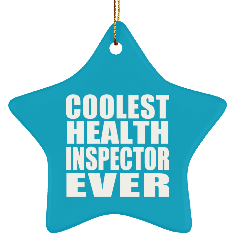 Coolest Health Inspector Ever - Star Ornament