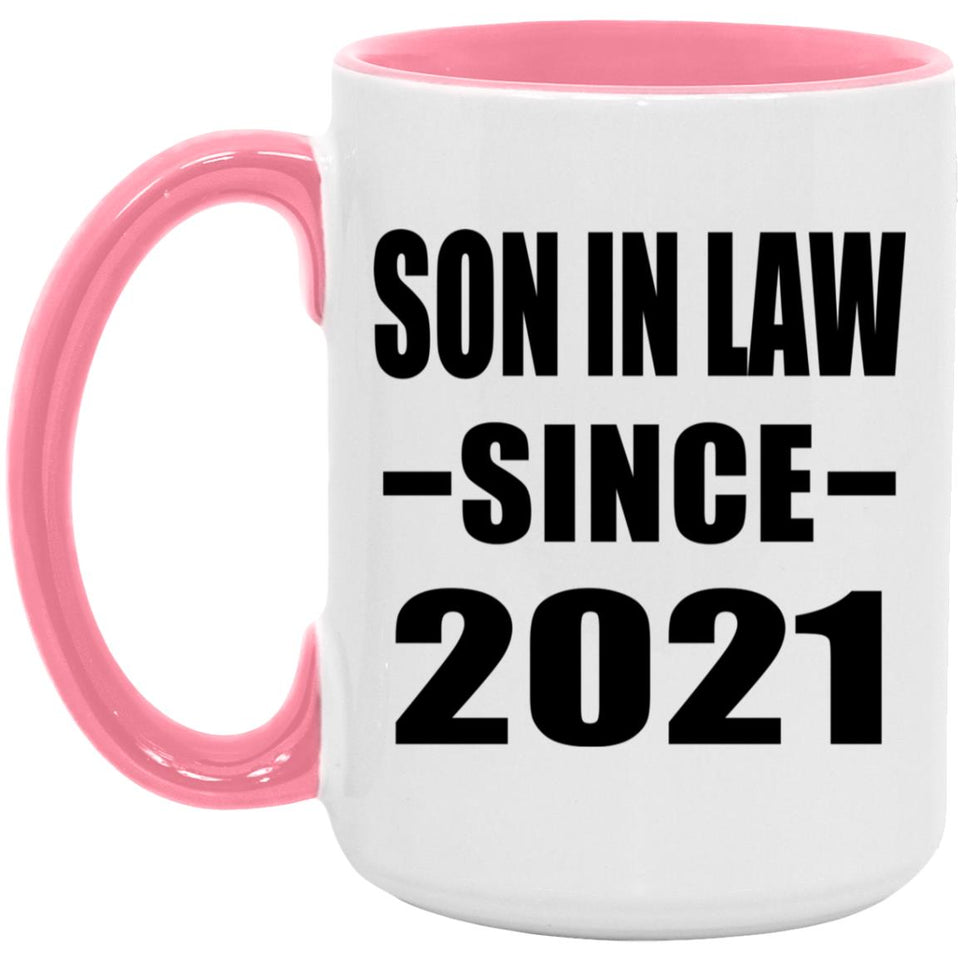 Son In Law Since 2021 - 15oz Accent Mug Pink