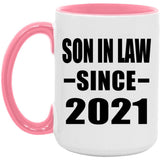 Son In Law Since 2021 - 15oz Accent Mug Pink