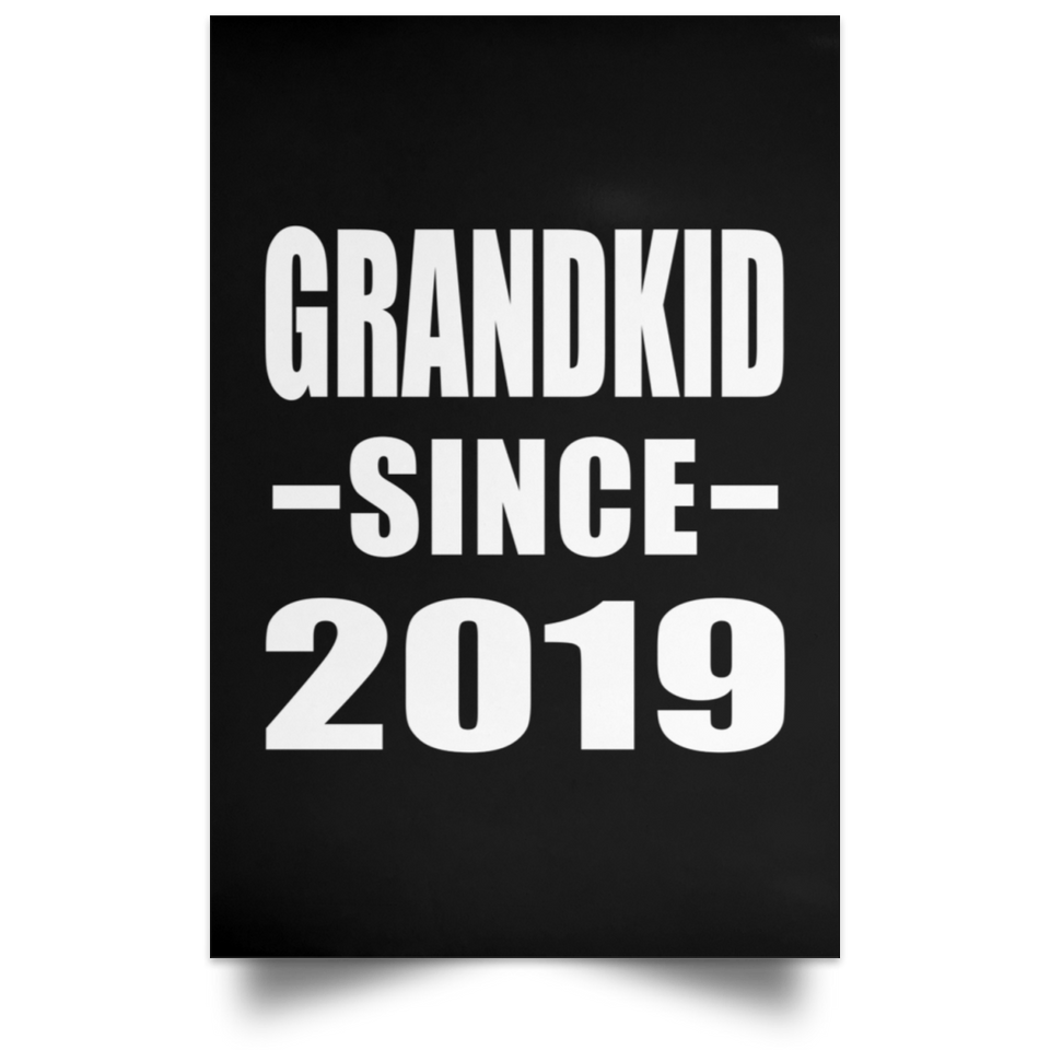 Grandkid Since 2019 - Poster Portrait