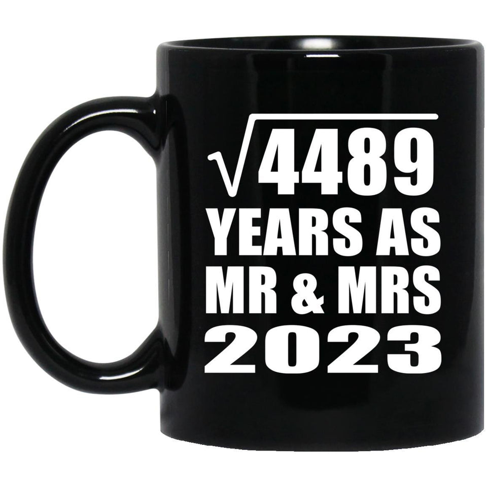 67th Anniversary Square Root of 4489 Years As Mr & Mrs 2023 - 11oz Coffee Mug Black