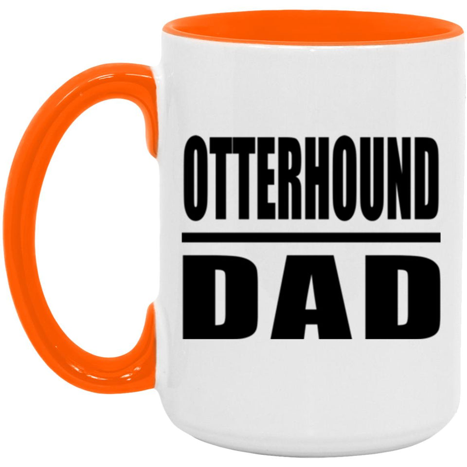 Otterhound Dad - 15oz Accent Mug Orange