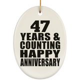 Happy 47th Anniversary 47 Years & Counting - Oval Ornament