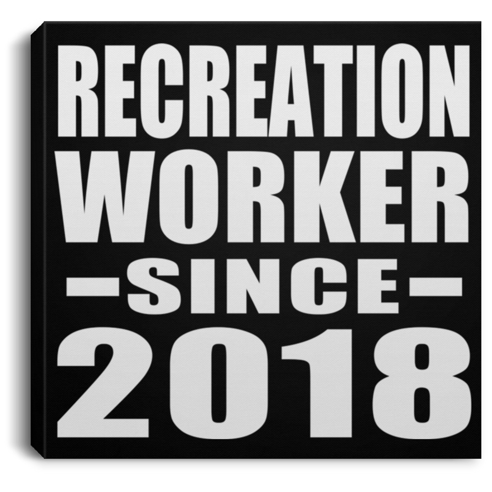 Recreation Worker Since 2018 - Canvas Square